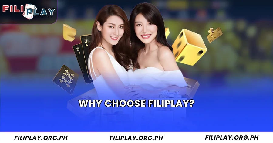 Why Choose Filiplay?